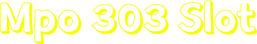 Mpo 303 Slot